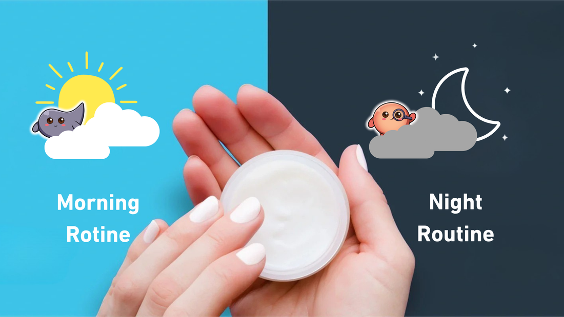 Morning vs. Night Skincare: Does Your Skin Need Different Routines?